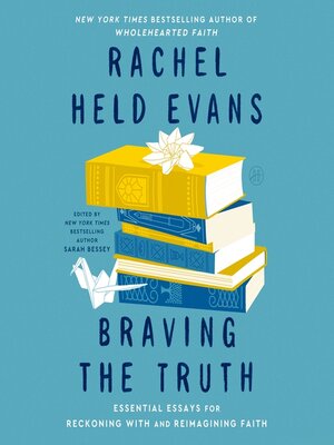 cover image of Braving the Truth
